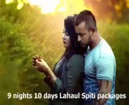 9 nights 10 days lahaul spiti packages.