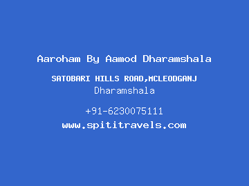Aaroham By Aamod Dharamshala, Dharamshala