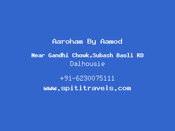 Aaroham By Aamod, Dalhousie