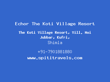 Echor The Koti Village Resort, Shimla
