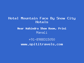 Hotel Mountain Face By Snow City Hotels, Manali