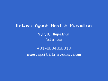 Ketavs Ayush Health Paradise, Palampur