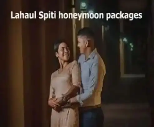 Lahaul spiti honeymoon packages.