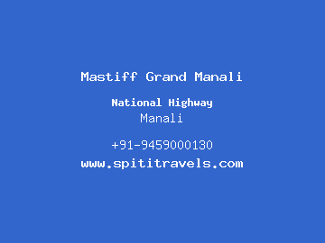 Mastiff Grand Manali, Manali