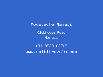 Moustache Manali, Manali