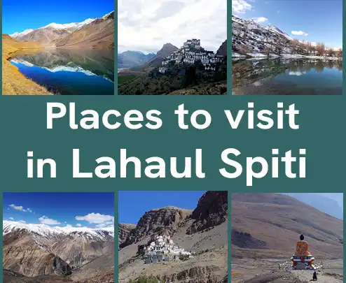 places to visit in Lahaul Spiti