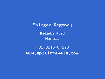 Shingar Regency, Manali