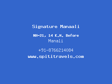 Signature Manaali, Manali