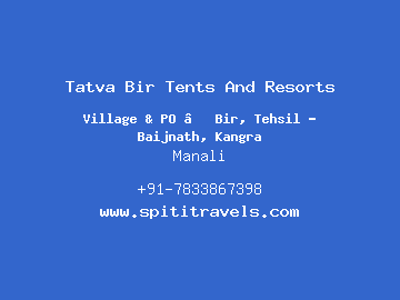 Tatva Bir Tents And Resorts, Manali