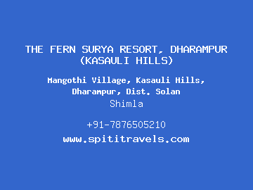 THE FERN SURYA RESORT, DHARAMPUR (KASAULI HILLS), Shimla